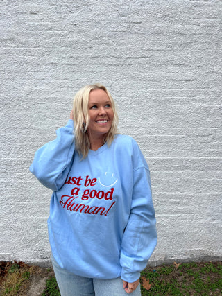 be a good human sweatshirt
