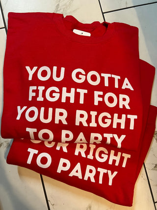 fight for your right sweatshirt