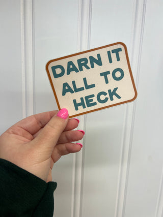darn it all to heck sticker
