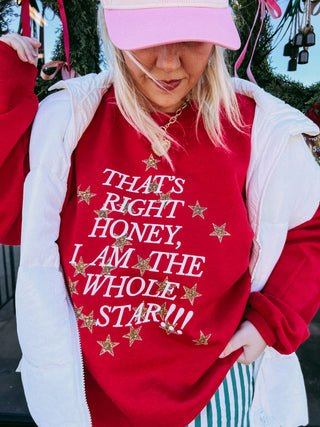 that's right honey, whole star sweatshirt