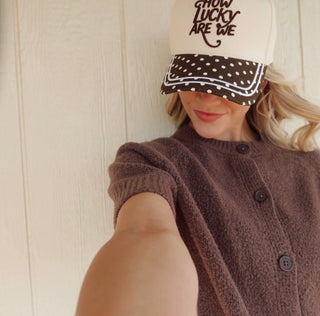 how lucky are we trucker hat
