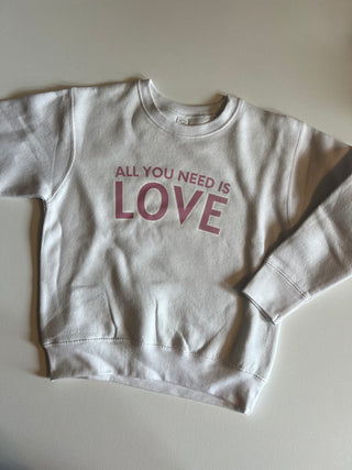 all you need is love sweatshirt (kiddo)