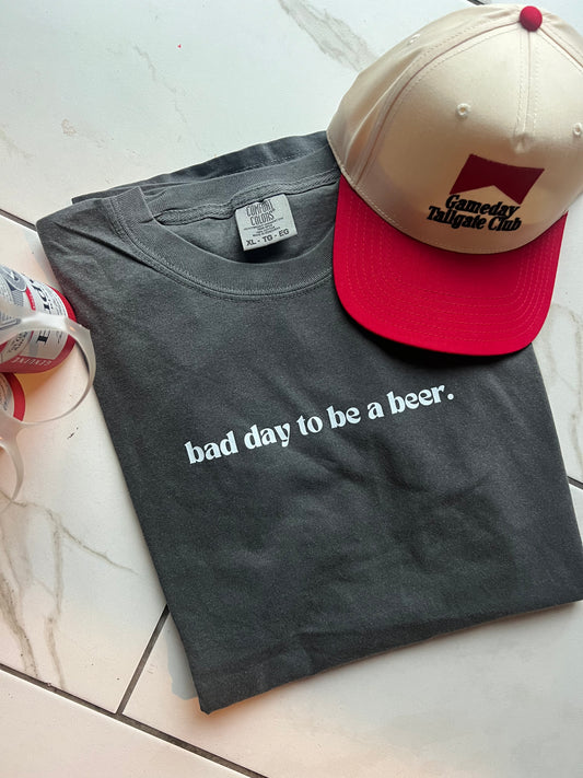 bad day to be a beer tee